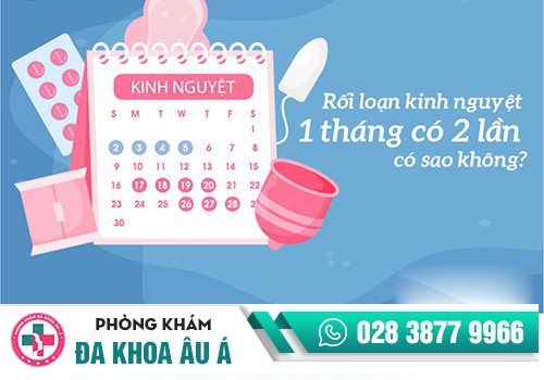 1 tháng có kinh 2 lần dấu hiệu bình thường hay bất thường? 