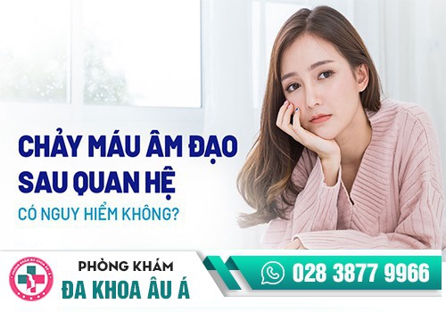 RA MÁU KHI QUAN HỆ LÀ DO ĐÂU?