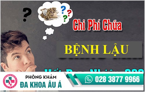 Chi phí chữa bệnh lậu năm 2021 bao nhiêu?