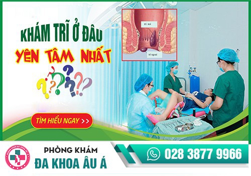 Đâu là bệnh viện khám chữa hậu môn uy tín chất lượng tại TP.HCM?