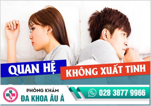 Nguyên nhân quan hệ không xuất tinh